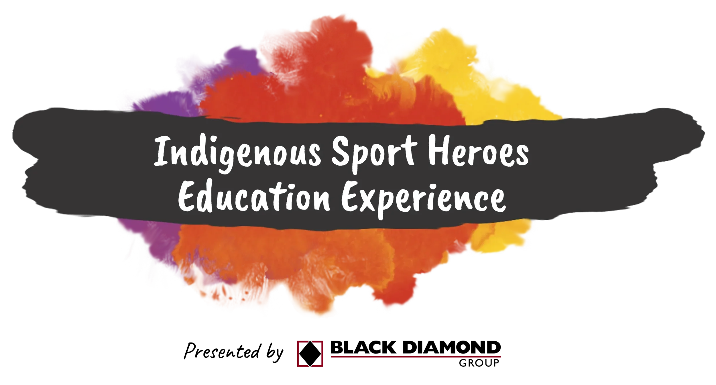 Indigenous Sport Heroes Education Experience - Presented by Black Diamond Group